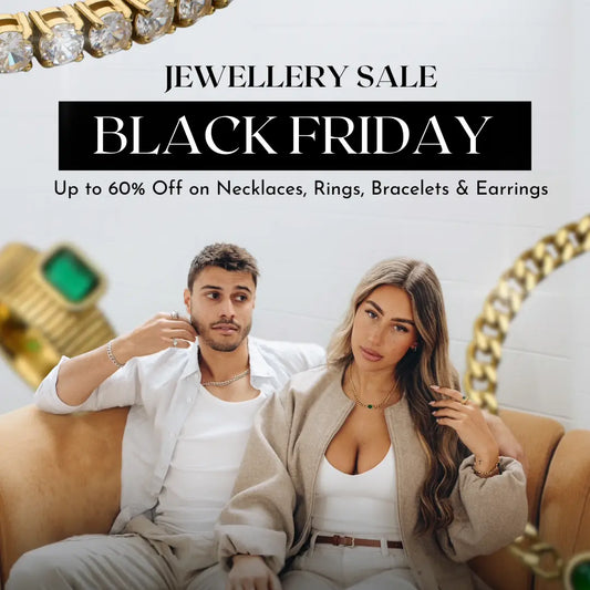 Black Friday Jewellery Sale - Up to 60% Off on Necklaces, Rings, Bracelets & Earrings